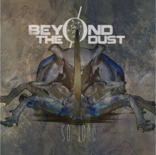 Beyond The Dust : So Long Beyond The Dust : So Long